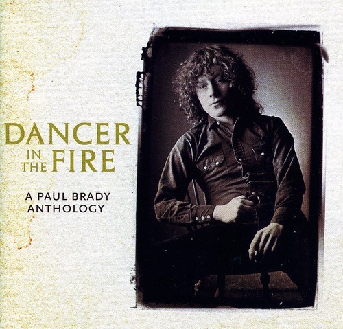 Brady Paul - Dancer In The Fire: Anthology i gruppen CD / Pop hos Bengans Skivbutik AB (1098383)