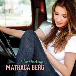 Berg Matraca - Love's Truck Stop i gruppen CD hos Bengans Skivbutik AB (1098385)