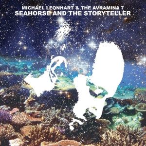 Leonhart Michael & The Avramina 7 - Seahorse & The Storyteller i gruppen VINYL hos Bengans Skivbutik AB (1099241)