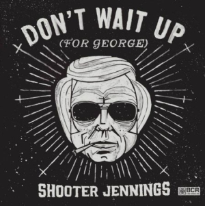 Jennings Shooter - Don't Wait Up (For George) i gruppen CD hos Bengans Skivbutik AB (1099933)