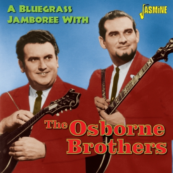 Osborne Brothers - A Bluegrass Jamboree With i gruppen CD / Toppselgere hos Bengans Skivbutik AB (1099961)