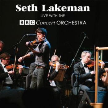 Lakeman Seth - Live With The Bbc Concert Orch. i gruppen CD / Toppselgere hos Bengans Skivbutik AB (1101969)