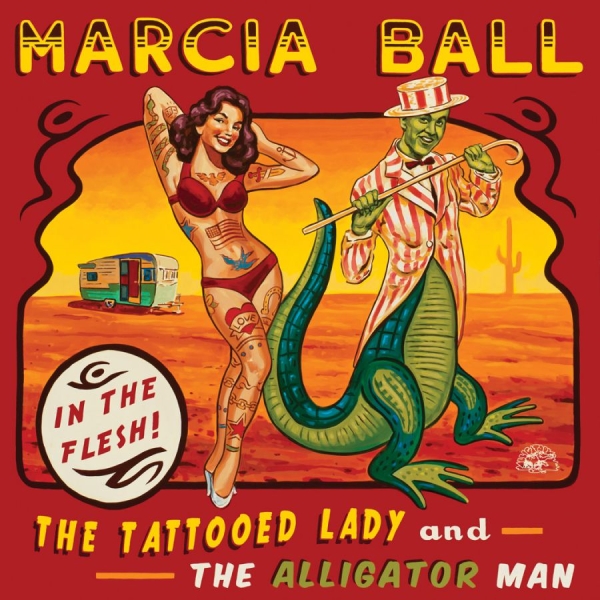 Ball Marcia - Tattooed Lady & The Alligator Man i gruppen CD / Toppselgere hos Bengans Skivbutik AB (1105205)