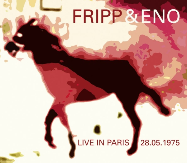 Fripp And Eno - Live In Paris i gruppen CD / Toppselgere hos Bengans Skivbutik AB (1105318)