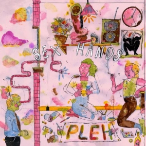 Sex Hands - Pleh i gruppen VINYL hos Bengans Skivbutik AB (1105348)
