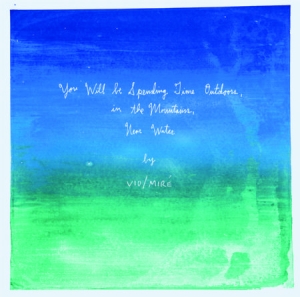 Vio/Mire - You Will Bwe Spending Time Outddors i gruppen CD hos Bengans Skivbutik AB (1108011)