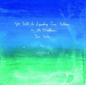 Vio/Mire - You Will Bwe Spending Time Outddors i gruppen CD hos Bengans Skivbutik AB (1108011)
