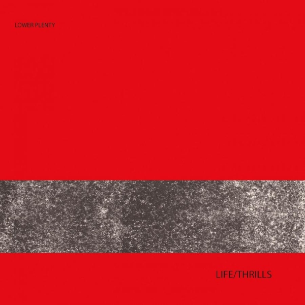 Lower Plenty - Life/Thrills i gruppen CD / Toppselgere hos Bengans Skivbutik AB (1108190)