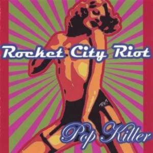 Rocket City Riot - Pop Killer i gruppen CD hos Bengans Skivbutik AB (1111435)