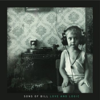 Sons Of Bill - Love And Logic i gruppen VINYL / Toppselgere hos Bengans Skivbutik AB (1111458)