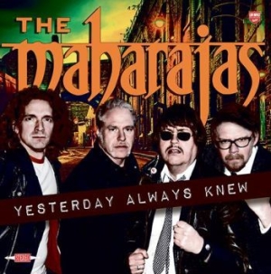 Maharajas The - Yesterday Always Knew i gruppen CD hos Bengans Skivbutik AB (1114185)