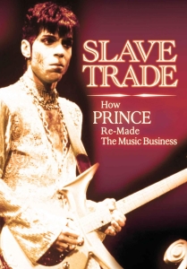 Prince - Slave Trade - Dvd Documentary i gruppen Musikkk-DVD & Bluray hos Bengans Skivbutik AB (1114198)