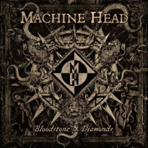 Machine Head - Bloodstone & Diamonds i gruppen Minishops / Machine Head hos Bengans Skivbutik AB (1116881)