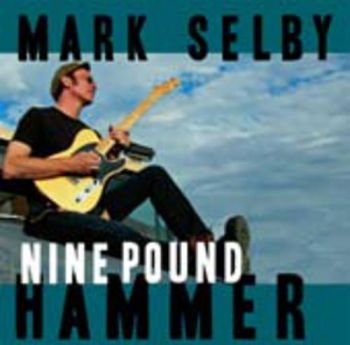 Selby Mark - Nine Pound Hammer i gruppen VINYL / Toppselgere hos Bengans Skivbutik AB (1117905)