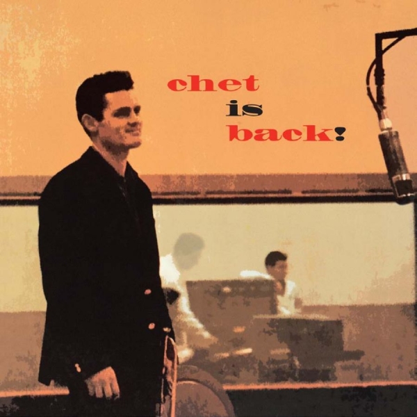 Baker Chet - Chet Is Back! i gruppen CD / Toppselgere hos Bengans Skivbutik AB (1125373)