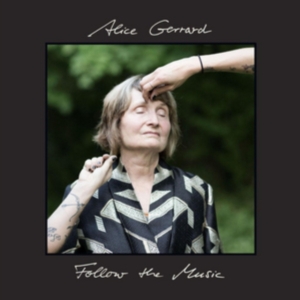 Gerrard Alice - Follow The Music i gruppen VINYL hos Bengans Skivbutik AB (1125615)