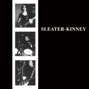 Sleater-Kinney - Sleater-Kinney i gruppen CD hos Bengans Skivbutik AB (1126957)