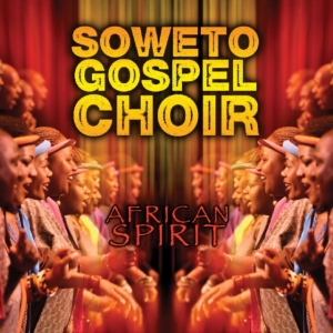 Soweto Gospel Choir - African Spirit i gruppen CD hos Bengans Skivbutik AB (1129722)