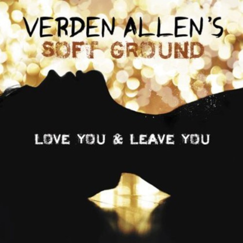 Verden Allen's Soft Ground - Love You And Leave You i gruppen CD / Rock hos Bengans Skivbutik AB (1131458)