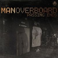 Man Overboard - Passing Ends i gruppen CD / Pop-Rock hos Bengans Skivbutik AB (1133529)