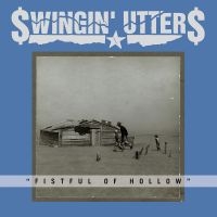 Swingin Utters - Fistful Of Hollow (Vinyl Lp) i gruppen VINYL hos Bengans Skivbutik AB (1134371)