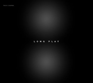 Osuna Paco - Long Play i gruppen CD hos Bengans Skivbutik AB (1136889)