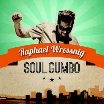 Wressnig Raphael - Soul Gumbo i gruppen VINYL / Toppselgere hos Bengans Skivbutik AB (1136913)