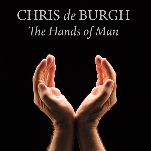 Burgh Chris De - Hands Of Man i gruppen CD / Toppselgere hos Bengans Skivbutik AB (1142323)