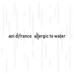 Difranco Ani - Allergic To Water i gruppen CD hos Bengans Skivbutik AB (1142419)
