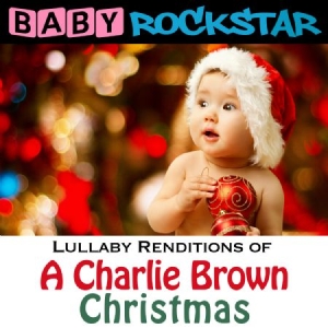 Baby Rockstar - Lullaby Renditions Of A Charlie Bro i gruppen CD hos Bengans Skivbutik AB (1145935)