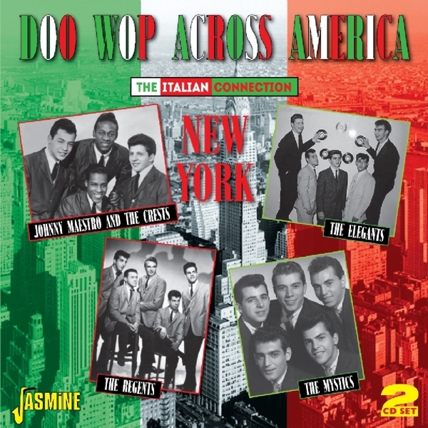 Various - Doo Wop Across America -The Italian Connection - New York i gruppen CD / Toppselgere hos Bengans Skivbutik AB (1145949)