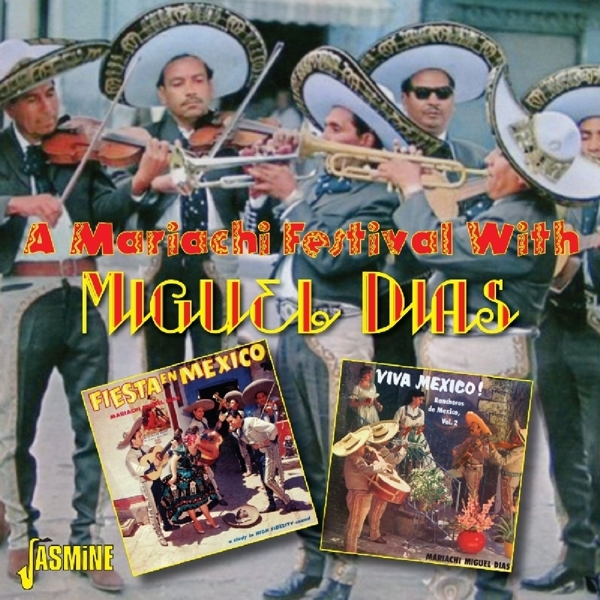 Miguel Dias - A Mariachi Festival With i gruppen CD / Toppselgere hos Bengans Skivbutik AB (1145951)