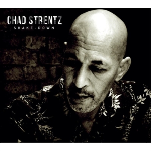 Strentz Chad - Shake-Down i gruppen CD hos Bengans Skivbutik AB (1146037)