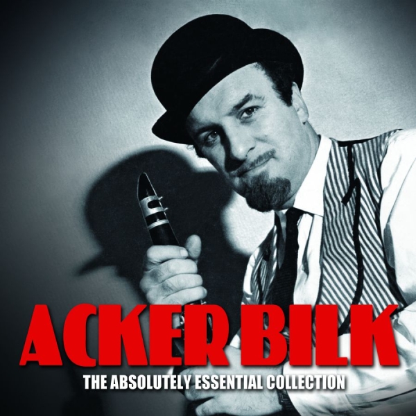 Acker Bilk - Absolutely Essential Collection i gruppen CD / Jazz/Blues hos Bengans Skivbutik AB (1146768)