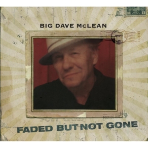 Mclean Big Dave - Faded But Not Gone i gruppen CD hos Bengans Skivbutik AB (1146771)