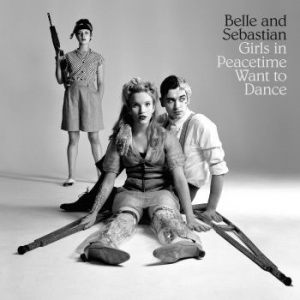 Belle & Sebastian - Girls In Peacetime Want To Dance i gruppen CD hos Bengans Skivbutik AB (1151052)