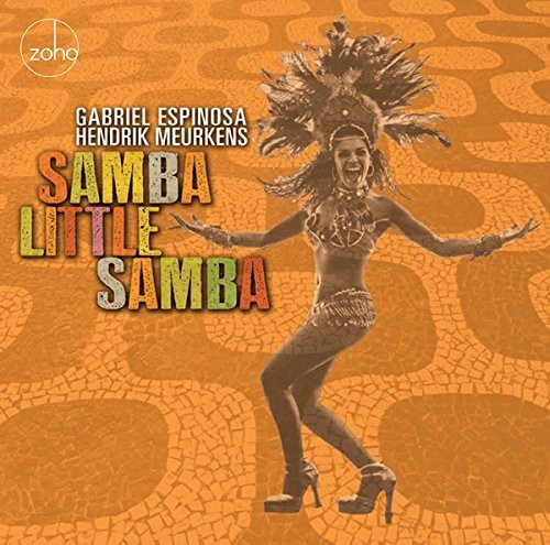 Espinosa Gabriel & Hendrik Meurkens - Samba Little Samba i gruppen CD / Worldmusic/ FolkeMusikkk hos Bengans Skivbutik AB (1151579)