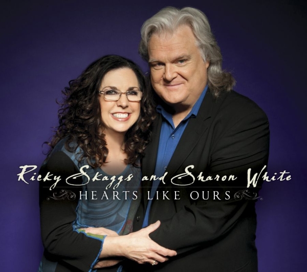 Skaggs Ricky And Sharon White - Hearts Like Ours i gruppen CD / Toppselgere hos Bengans Skivbutik AB (1152152)