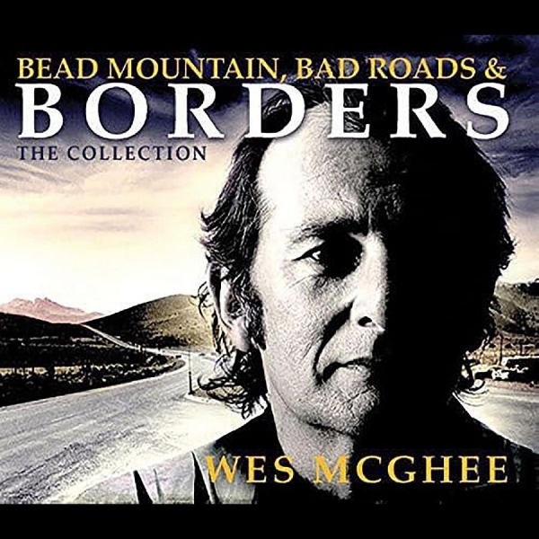 Wes Mcghee - Bead Mountain, Bad Roads, And Borde i gruppen CD / Toppselgere hos Bengans Skivbutik AB (1154978)