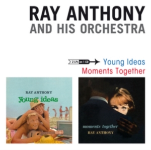 Anthony Ray & His Orchestra - Young Idea & Moments Together i gruppen CD hos Bengans Skivbutik AB (1161344)