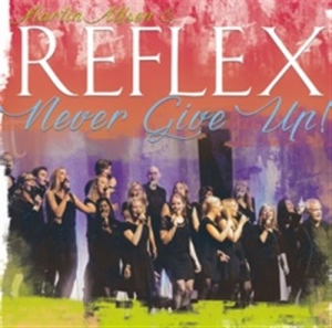 Reflex - Never Give Up i gruppen Externt_Lager / Naxoslager hos Bengans Skivbutik AB (1161560)