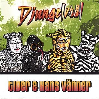 Tiger And Hans Vänner - Djungelvraål i gruppen CD / Toppselgere hos Bengans Skivbutik AB (1164766)