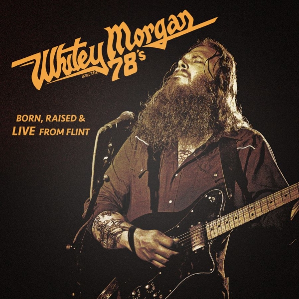 Morgan Whitey & The 78'S - Born Raised & Live From Flint i gruppen CD / Toppselgere hos Bengans Skivbutik AB (1166245)