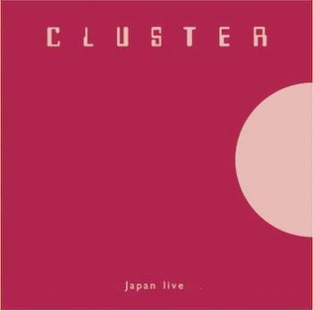 Cluster - Japan Live i gruppen CD / Toppselgere hos Bengans Skivbutik AB (1168374)