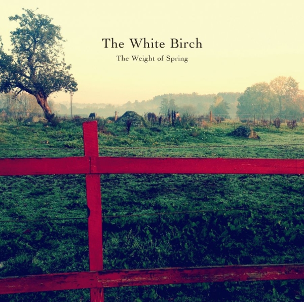 White Birch - Weight Of Spring i gruppen CD / Toppselgere hos Bengans Skivbutik AB (1168393)