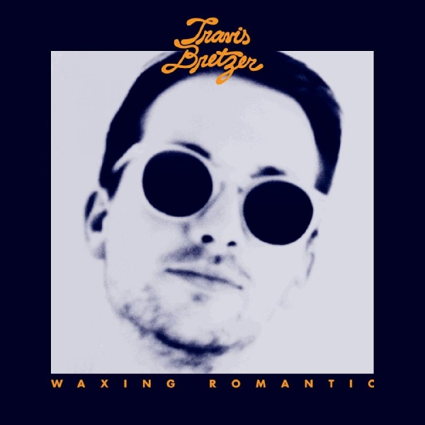 Bretzer Travis - Waxing Romantic i gruppen CD / Toppselgere hos Bengans Skivbutik AB (1168402)