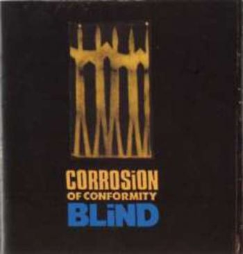 Corrosion Of Conformity - Blind: Expanded Edition i gruppen CD / Toppselgere hos Bengans Skivbutik AB (1172038)