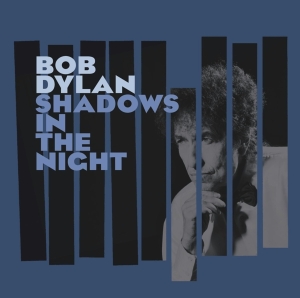 Dylan Bob - Shadows In The Night i gruppen CD / CD Bestselgere 10-tal hos Bengans Skivbutik AB (1175830)