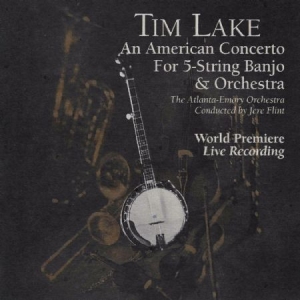 Lake Tim - An American Concerto For 5-String B i gruppen CD hos Bengans Skivbutik AB (1176460)