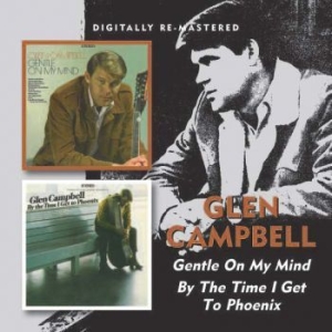 Campbell Glen - Gentle On My Mind/By The Time I Get i gruppen CD hos Bengans Skivbutik AB (1177773)